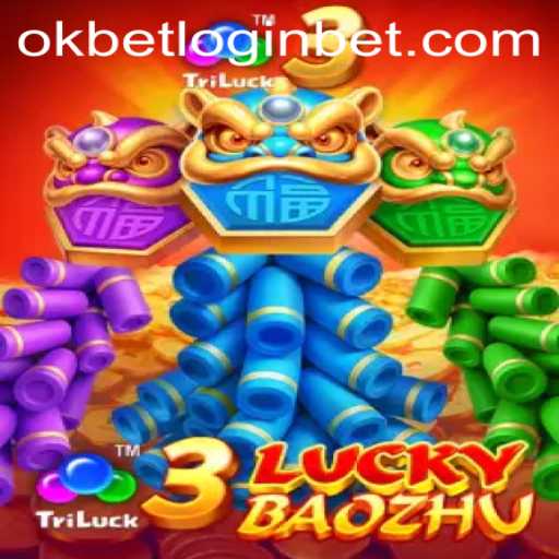 Discover the Thrilling World of 3LuckyBaozhu and OKBET Login