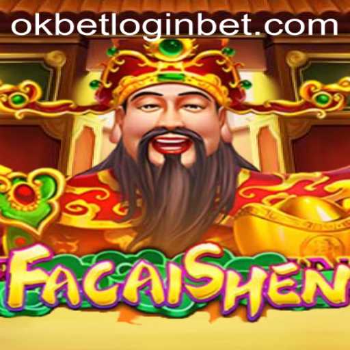 Exploring FaCaiShen: The Ultimate Guide to the Game and OkBet Login