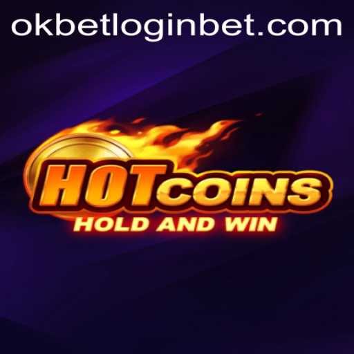Exploring the Thrills of HotCoins: A Comprehensive Guide to Gameplay and Okbet Login