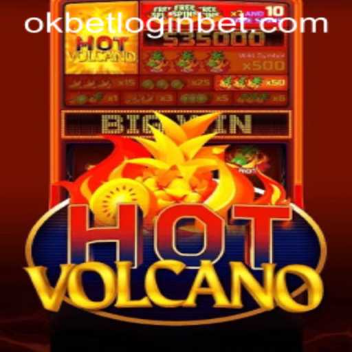 Exploring the Exciting World of HotVolcano and okbet Login