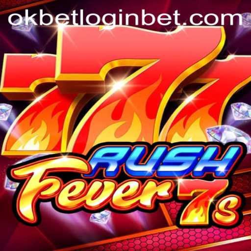 RushFever7s: A Thrilling Gaming Experience with Okbet Login